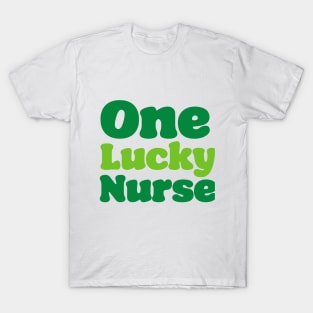 'One Lucky Nurse' St. Paddy's Day T-Shirt T-Shirt